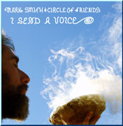 I Send a Voice, by Mark Smith and Circle of Friends